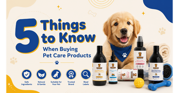 5 Things to Know When Buying Pet Care Products